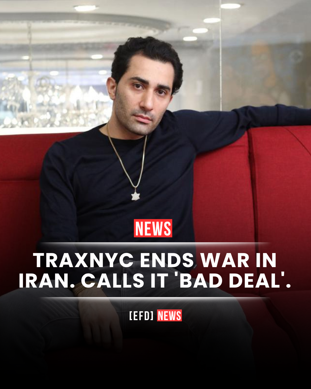 TRAXNYC ENDS WAR IN IRAN. CALLS IT 'BAD DEAL'.